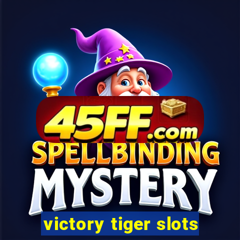 victory tiger slots